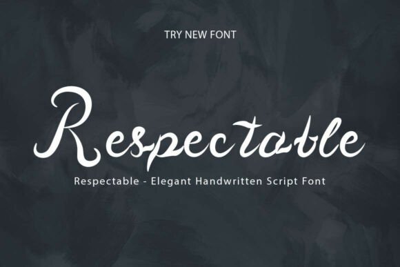 Respectable: The Handwritten Script Font with Soul