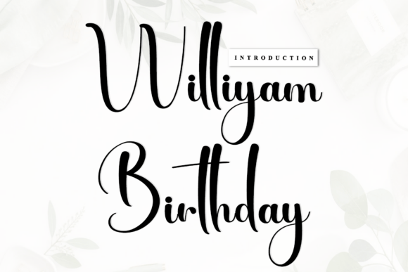 Williyam Birthday: A Script Font with Artisanal Soul
