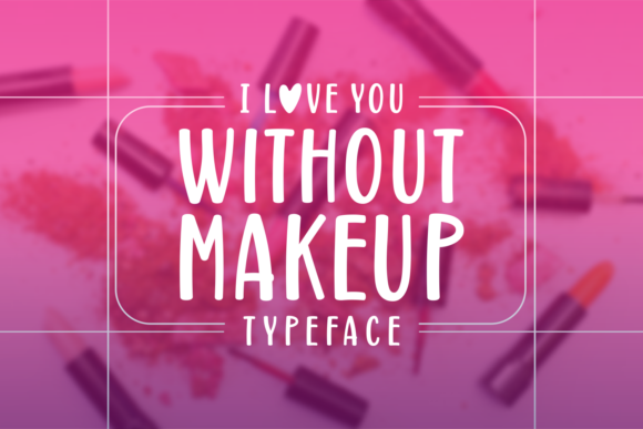 Without Makeup: Modern Script for Authentic Branding